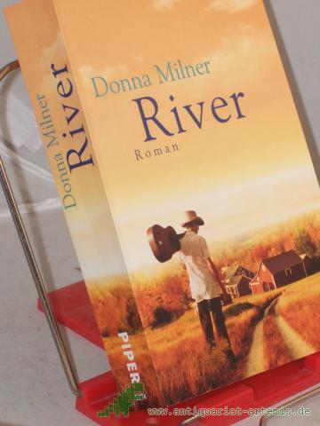 Product image of the product “River : Roman / Donna Milner. Aus dem kanadischen Engl. von Sylvia Höfer ”