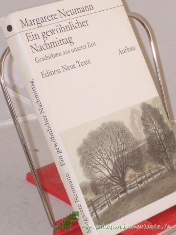 Product image of the product “Ein gewöhnlicher Nachmittag : Geschichten aus unserer Zeit / Margarete Neumann ”