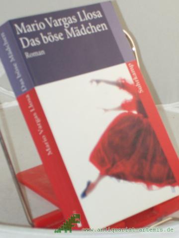 Artikelbild des Artikels “Das böse Mädchen : Roman / Mario Vargas Llosa. Aus dem Span. von Elke Wehr “