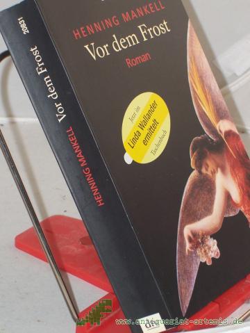 Artikelbild des Artikels “Vor dem Frost : Roman / Henning Mankell. Aus dem Schwed. von Wolfgang Butt “