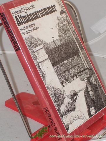 Artikelbild des Artikels “Altmännersommer und andere Geschichten / Hans Skirecki “