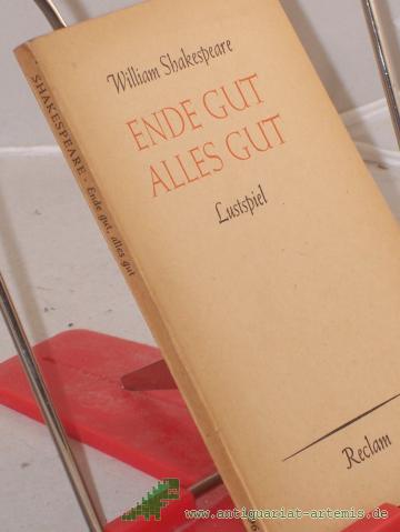 Product image of the product “Ende gut, alles gut : Lustspiel in fünf Aufzügen. Übertragen von Wolf Graf Baudissin ”