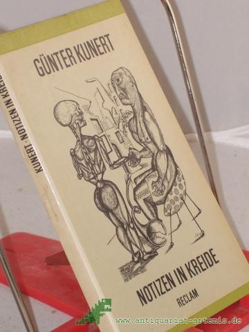 Product image of the product “Notizen in Kreide : Gedichte / Günter Kunert. Ausw. von Hubert Witt. Nachw. von Armin Zeissler ”