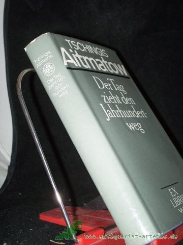 Product image of the product “Der Tag zieht den Jahrhundertweg : Roman / Tschingis Aitmatow. Aus d. Russ. von Charlotte Kossuth ”