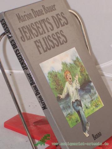 Product image of the product “Jenseits des Flusses / Marion Dane Bauer. Aus dem Amerikan. übers. von Helga Lüdtke ”