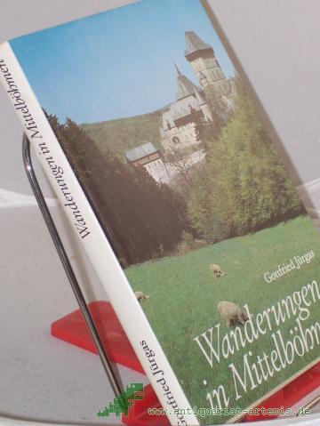 Artikelbild des Artikels “Wanderungen in Mittelböhmen / Gottfried Jürgas. Kt.-Zeichn.: Klaus Thieme “