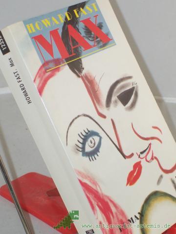 Artikelbild des Artikels “Max : Roman / Howard Fast. Aus d. Amerikan. von Karl A. Klewer “
