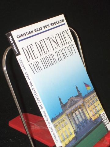 Product image of the product “Die Deutschen vor ihrer Zukunft / Christian Graf von Krockow ”