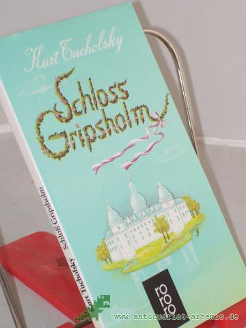 Product image of the product “Schloss Gripsholm : e. Sommergeschichte / Kurt Tucholsky. Textill. Wilhelm M. Busch ”