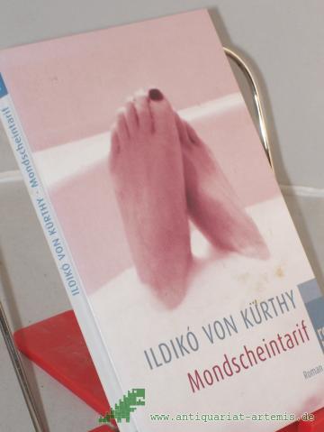 Product image of the product “Mondscheintarif : Roman / Ildiko von Kürthy. Fotos von Jens Boldt ”