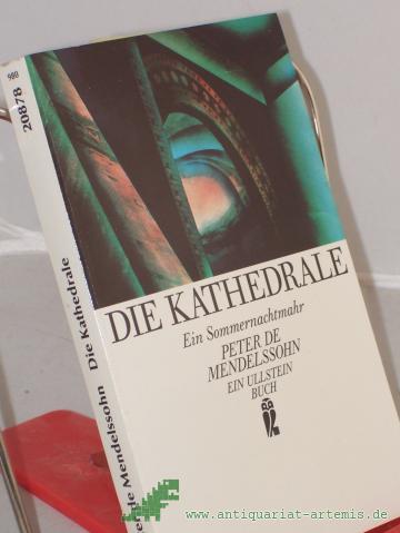 Product image of the product “Die Kathedrale : e. Sommernachtmahr / Peter de Mendelssohn. Mit e. Nachw. von Hilde Spiel ”
