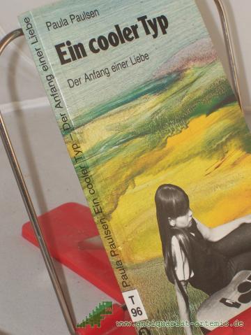 Product image of the product “Ein cooler Typ : d. Anfang e. Liebe / Paula Paulsen ”