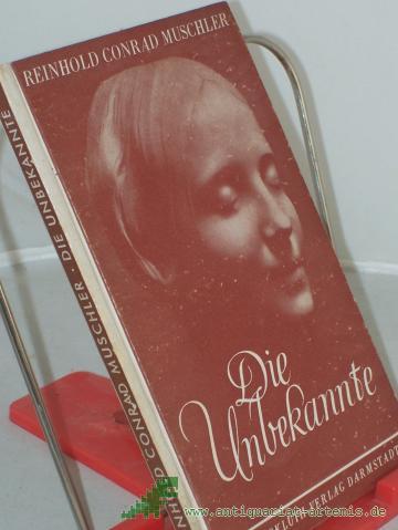 Product image of the product “Die Unbekannte : Novelle / Reinhold Konrad Muschler ”