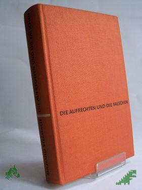 Artikelbild des Artikels “Die Aufrechten und die Falschen : Roman / Michailo Stelmach. Aus d. Ukrain. von Larissa Robiné “