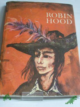 Product image of the product “Robin Hood, der Rächer vom Sherwood / Karl Heinz Berger. Illustrationen von Horst Bartsch ”