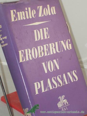 Artikelbild des Artikels “Die Eroberung von Plassans / Emile Zola. Ins Dt. übertr. von Gerhard Schewe “