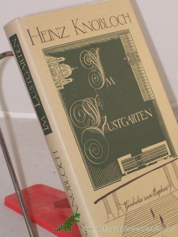 Product image of the product “Im Lustgarten : Geschichte zum Begehen / Heinz Knobloch. Illustrationen: Wolfgang Würfel ”