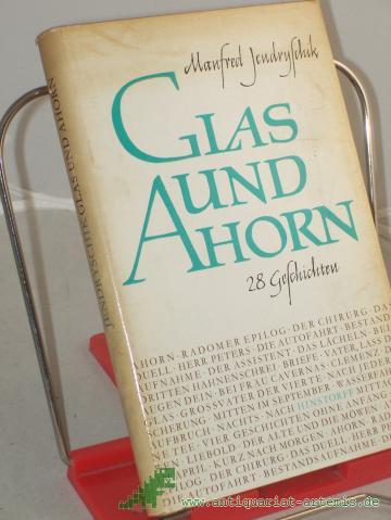Product image of the product “Glas und Ahorn : 28 Geschichten / Manfred Jendryschik ”