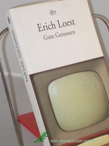 Product image of the product “Gute Genossen : Erzählung, naturtrüb / Erich Loest ”