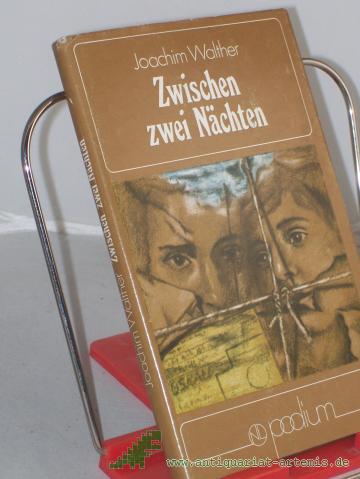 Product image of the product “Zwischen zwei Nächten : Roman / Joachim Walther ”