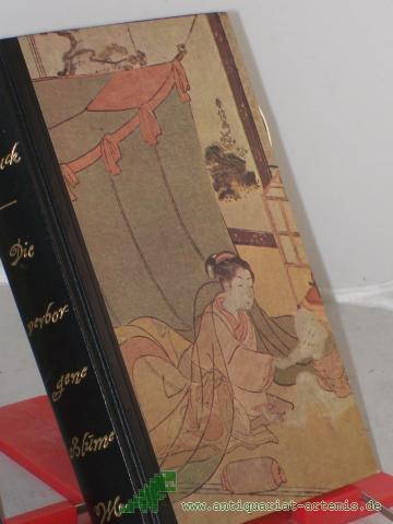 Product image of the product “Die verborgene Blume / Pearl S. Buck. Einzig autoris. Übers. aus d. Amerikan. ”