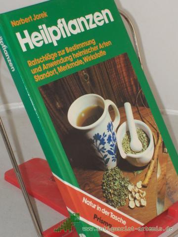 Product image of the product “Heilpflanzen : Ratschläge zur Bestimmung u. Anwendung heim. Arten ; Standort, Merkmale, Wirkstoffe / Norbert Jorek ”