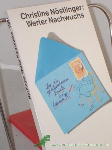 Product image of the product “Nöstlinger, Christine: Die nie geschriebenen Briefe der Emma K., 75. - München : Dt. Taschenbuch-Verlag|| Mehrteiliges Werk||Teil: Teil 1. Werter Nachwuchs ”