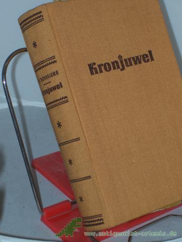 Artikelbild des Artikels “Kronjuwel : Roman / Ralph de Boissiere. Dt. von Eva Schumann “