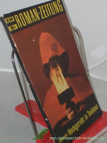 Product image of the product “Nr. 134 = Jg. 1960, Nr. 8. Hochgericht in Toulouse / Gerhard Harkenthal ”