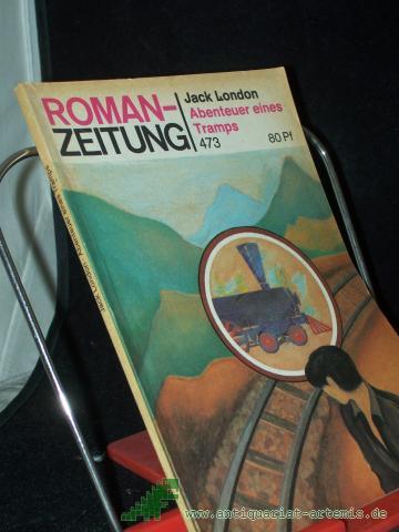Product image of the product “Abenteuer eines Tramps / Jack London. 473, Aus d. Amerikan. von Irmhild Brandstädter ”