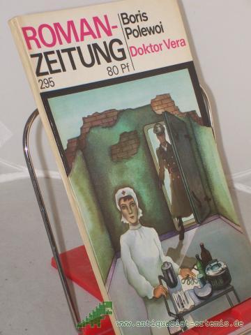 Product image of the product “295, Doktor Vera / Boris Polewoi. Aus d. Russ. von Arno Specht ”