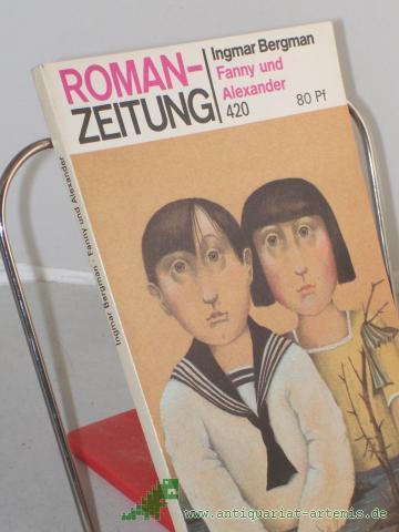 Artikelbild des Artikels “420, Fanny und Alexander / Ingmar Bergman. Aus d. Schwed. von Hans-Joachim Maass “
