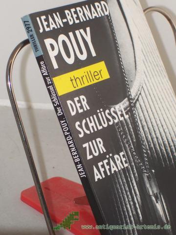 Artikelbild des Artikels “Der Schlüssel zur Affäre / Jean-Bernard Pouy. Aus dem Franz. von Karin Schulze “