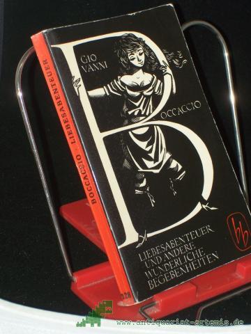 Product image of the product “Liebesabenteuer und andere wunderliche Begebenheiten : Novellen aus d. Dekameron / Giovanni Boccaccio. Aus d. Italien. übers. von Ruth Macchi ”