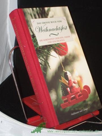 Product image of the product “Das große Buch vom Weihnachtsfest : die schönsten Gedichte, Lieder und Geschichten / hrsg. von Franz-Heinrich Hackel ”