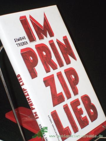 Product image of the product “Im Prinzip lieb : Erzählung / Simone Trieder. Illustrationen von Robert Voss ”