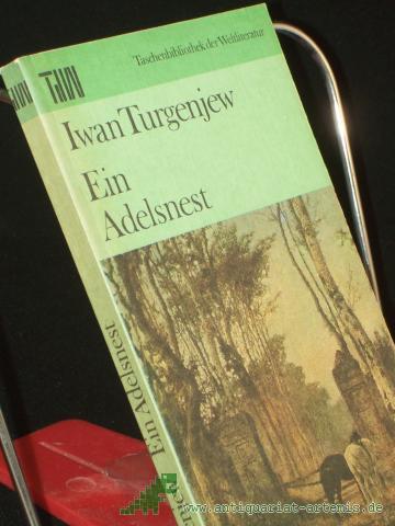 Product image of the product “Ein Adelsnest / Iwan Turgenjew. Aus d. Russ. übers. von Herbert Wotte ”