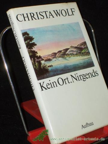Product image of the product “Kein Ort, nirgends / Christa Wolf ”