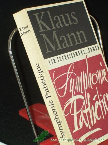 Product image of the product “Symphonie pathétique : ein Tschaikowski-Roman / Klaus Mann ”