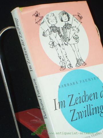 Product image of the product “Im Zeichen der Zwillinge : aus d. Tagebuch e. Familie / Barbara Faensen ”