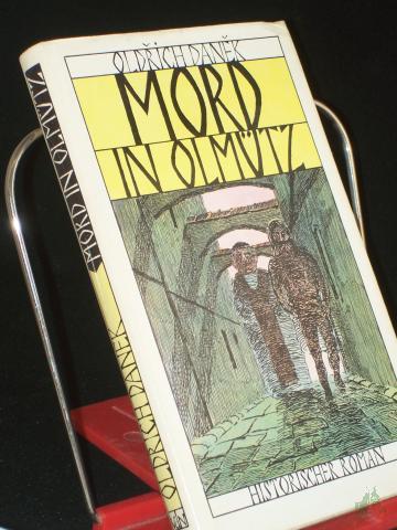 Artikelbild des Artikels “Mord in Olmütz / Oldrich Danek. Aus d. Tschech. übertr. von Gustav Just “