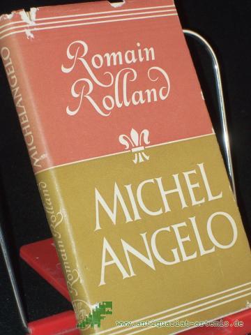 Product image of the product “Das Leben Michelangelos / Romain Rolland. Berecht. Übertr. aus d. Franz. v. Werner Klette ”