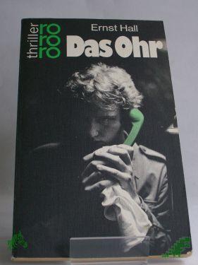 Artikelbild des Artikels “Das Ohr : Kriminalroman / Ernst Hall “