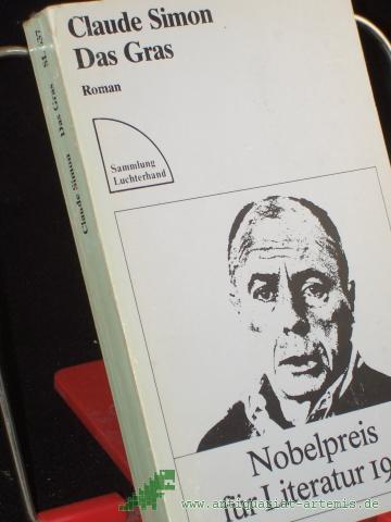 Product image of the product “Das Gras : Roman / Claude Simon. Dt. von Erika u. Elmar Tophoven. Mit e. Nachw. von Helmut Scheffel ”