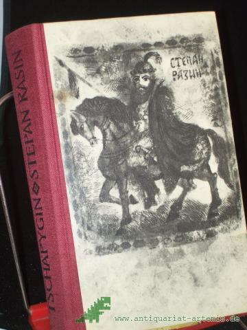 Artikelbild des Artikels “Stepan Rasin : Histor. Roman / A. P. Tschapygin. Der dt. Fassung liegt e. Übers. aus d. Russ. von Paul Reissert zugrunde. Mit e. Nachw. von Alexander Baer “