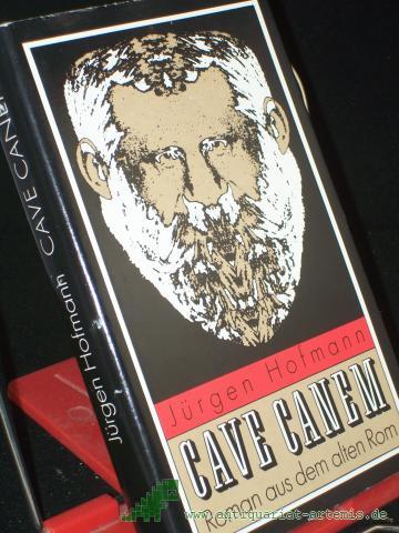 Product image of the product “Cave canem : Roman aus dem alten Rom / Jürgen Hofmann ”