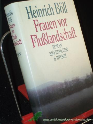 Product image of the product “Frauen vor Flusslandschaft : Roman in Dialogen u. Selbstgesprächen / Heinrich Böll ”