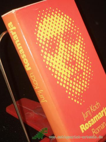 Product image of the product “Rosamarja : Roman / Jurij Koch ”