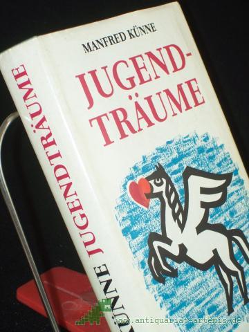 Artikelbild des Artikels “Jugendträume : Roman / Manfred Künne “