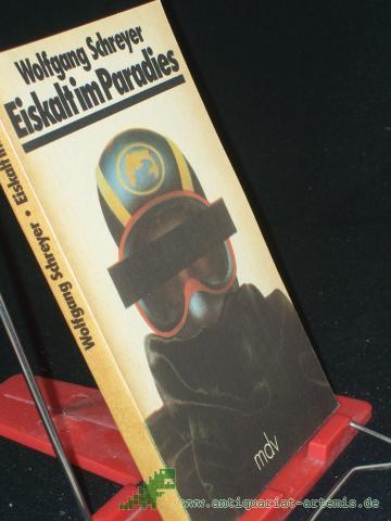 Product image of the product “Eiskalt im Paradies : Roman / Wolfgang Schreyer ”